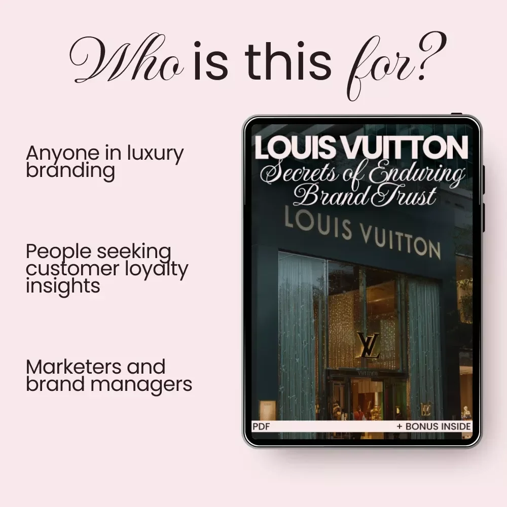 Louis Vuitton: Secrets of Enduring Brand Trust - A Comprehensive Guide to Understanding the Power of Louis Vuitton’s Legacy and Consumer Loyalty