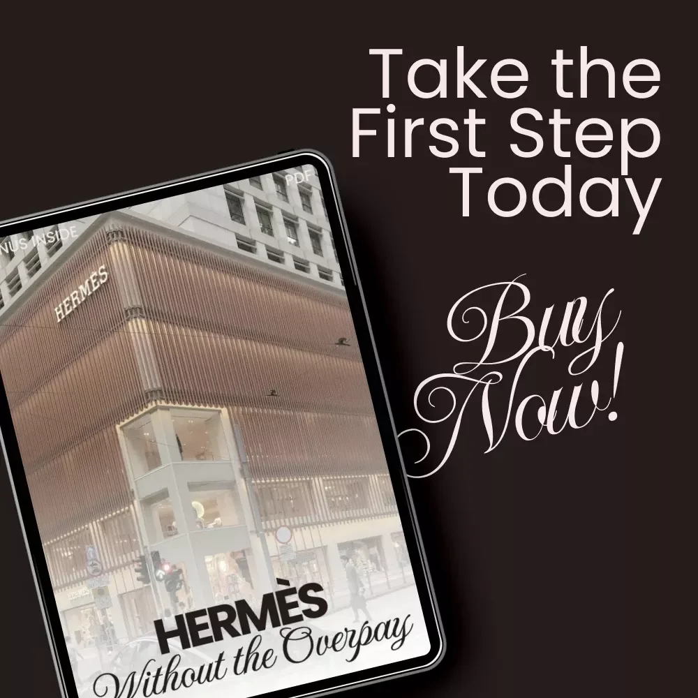 Hermès Without the Overpay – Luxury Buyer Checklist | how to buy hermès without overpaying | Smart Resale & Boutique Pricing Guide Digital Download