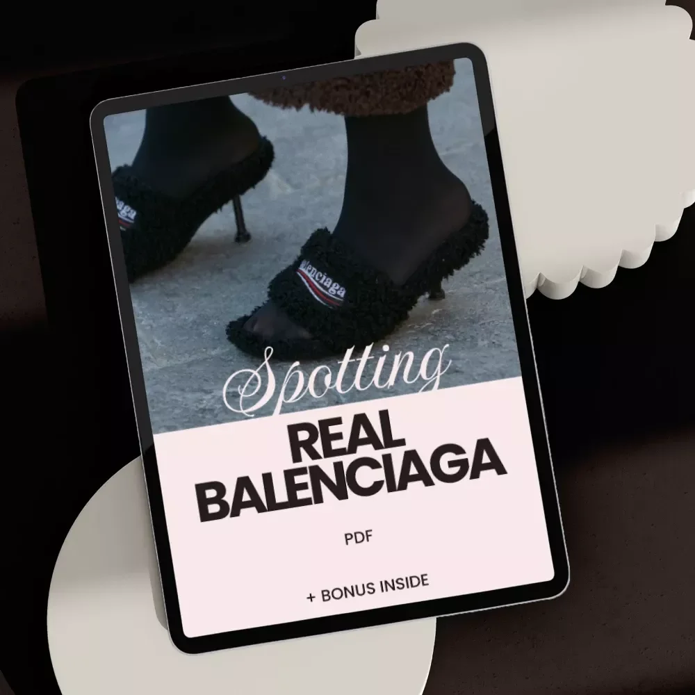 Spotting Real Balenciaga: A Comprehensive Checklist to Avoid Fake Balenciaga Items