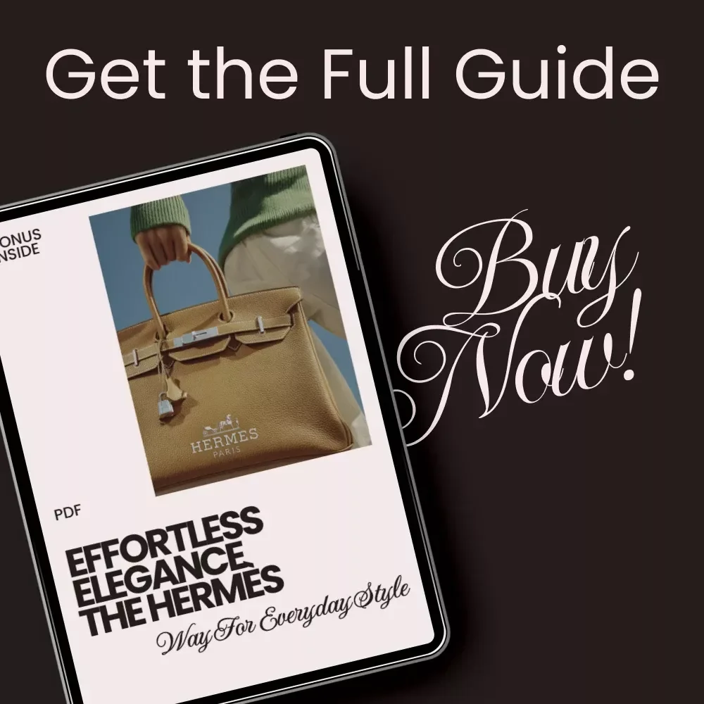 Effortless Elegance the Hermès Way for Everyday Style - A Luxury Style Guide eBook