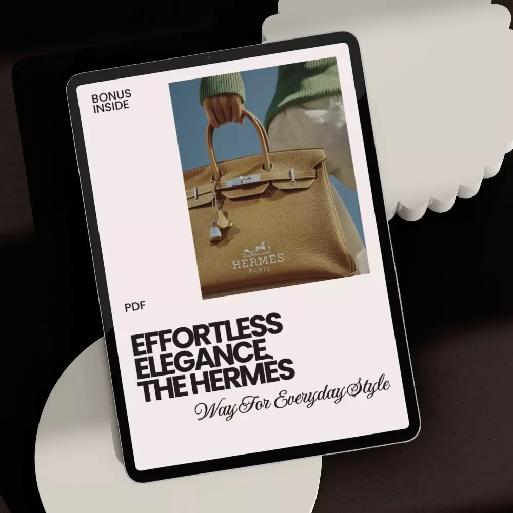 Effortless Elegance the Hermès Way for Everyday Style - A Luxury Style Guide eBook