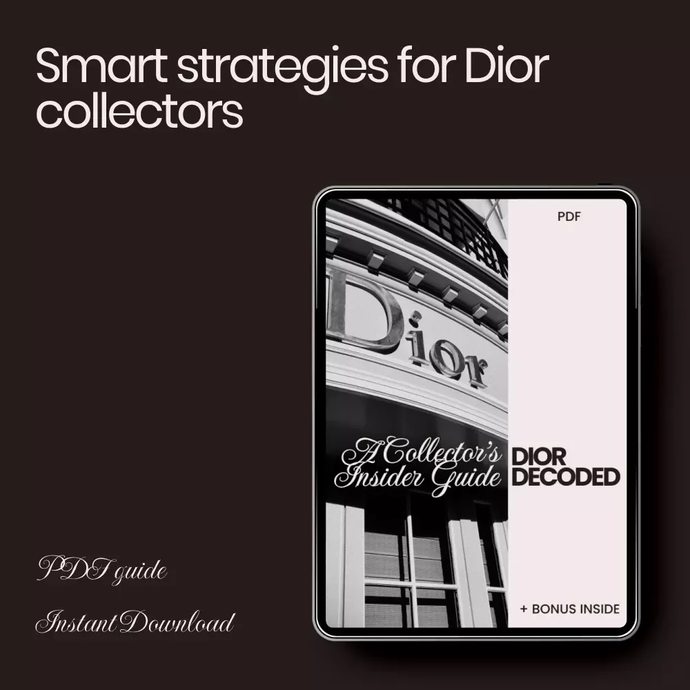 Dior Decoded: A Collector’s Insider Guide | Dior Shopping Tips for Collectors | Luxury Fashion Investment eBook & Resale Strategy Guide | Digital Download