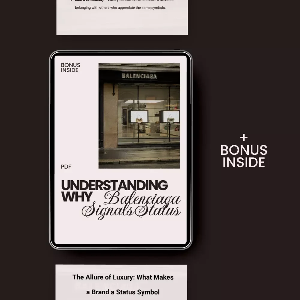 Understanding Why Balenciaga Signals Status – Fashion Psychology eBook Guide on why balenciaga is a status choice, Luxury Branding, Prestige & Style Strategy Digital Download