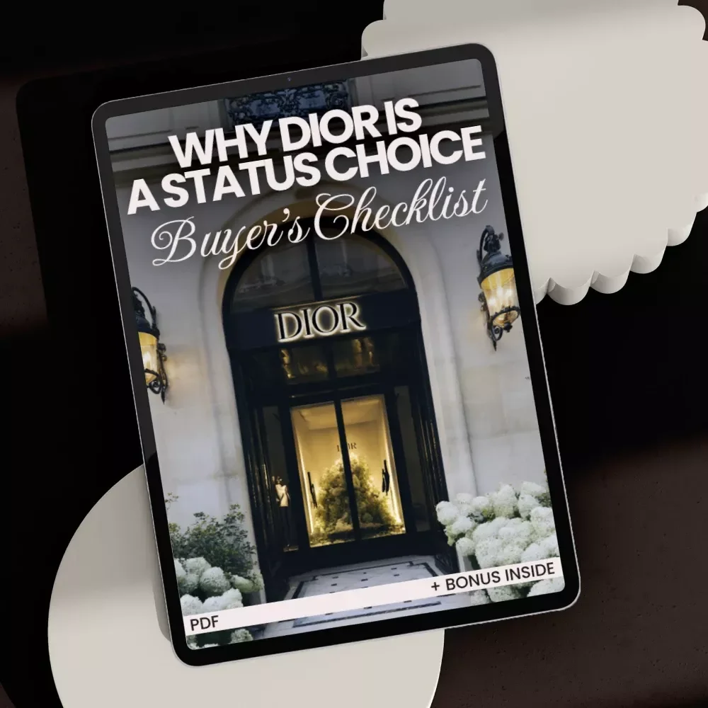 Why Dior Is a Status Choice: Buyer’s Checklist – Your Ultimate Guide to High-End Fashion
