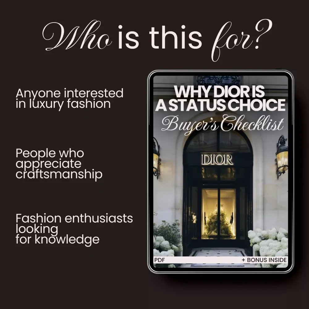 Why Dior Is a Status Choice: Buyer’s Checklist – Your Ultimate Guide to High-End Fashion