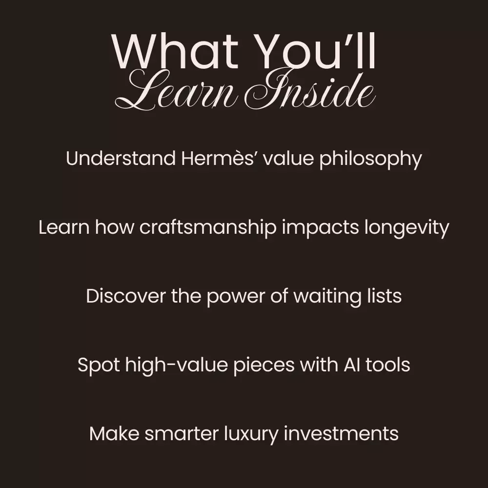 Why Hermès Pieces Hold Their Value So Well: A Comprehensive eBook Guide for Luxury Investment