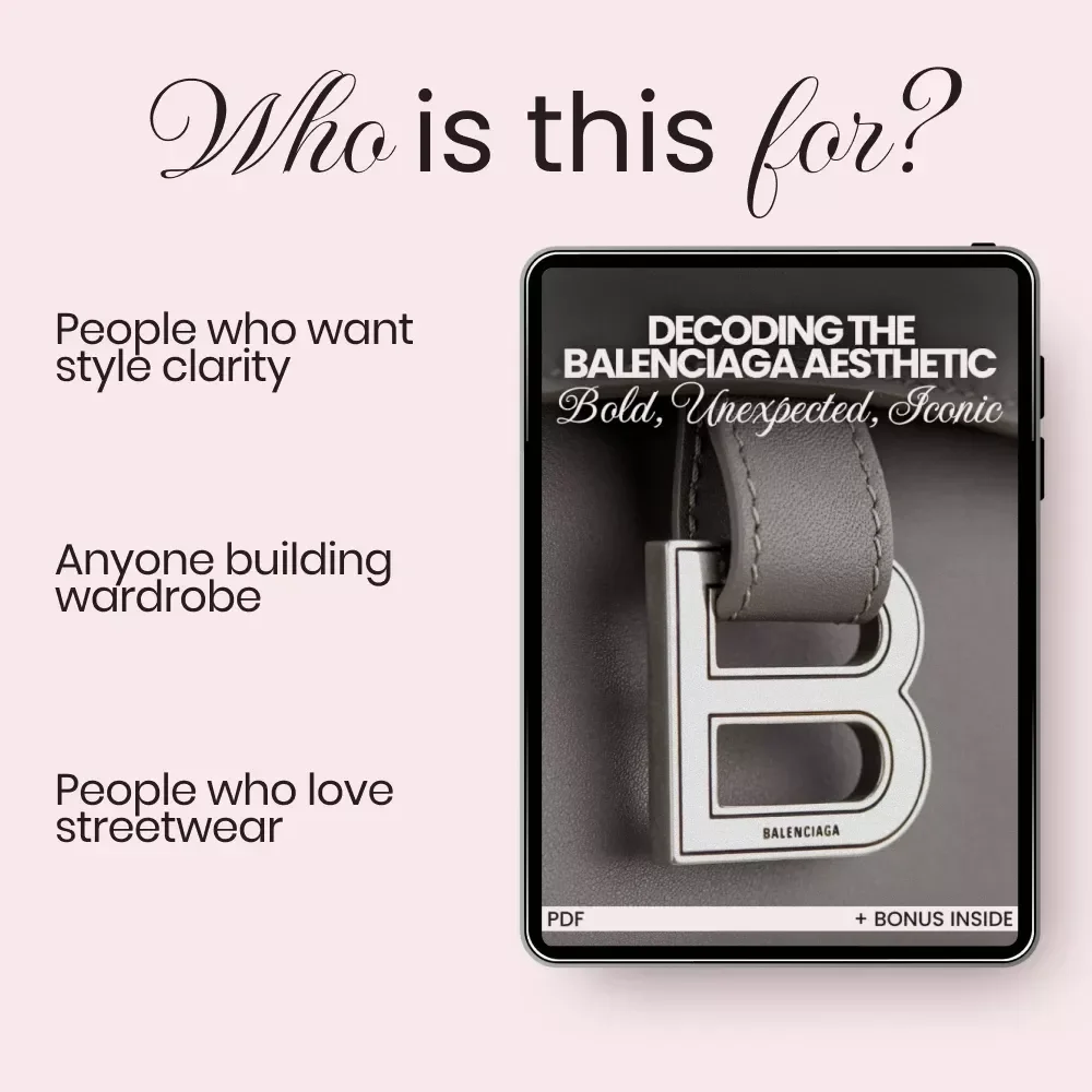 Decoding the Balenciaga Aesthetic: Bold, Unexpected, Iconic – Fashion eBook Guide Explaining what makes balenciaga style unique, Streetwear to Couture Breakdown