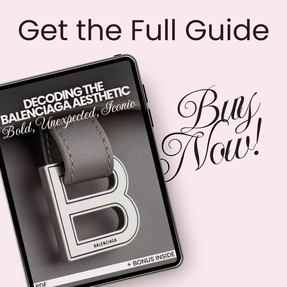 Decoding the Balenciaga Aesthetic: Bold, Unexpected, Iconic – Fashion eBook Guide Explaining what makes balenciaga style unique, Streetwear to Couture Breakdown