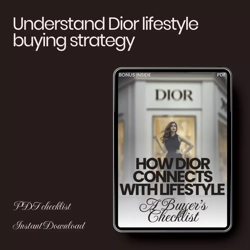 How Dior Connects with Lifestyle: A Buyer’s Checklist | Printable Luxury Brand Guide | Fashion & Beauty Insight Digital Download | how dior connects with lifestyle