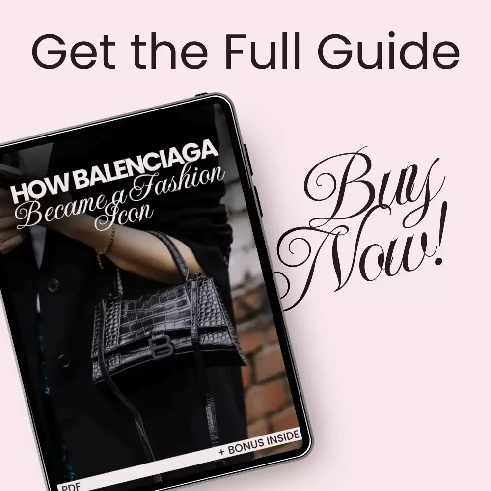 How Balenciaga Became a Fashion Icon – balenciaga brand history explained | Luxury Fashion Case Study eBook for Designers & Students