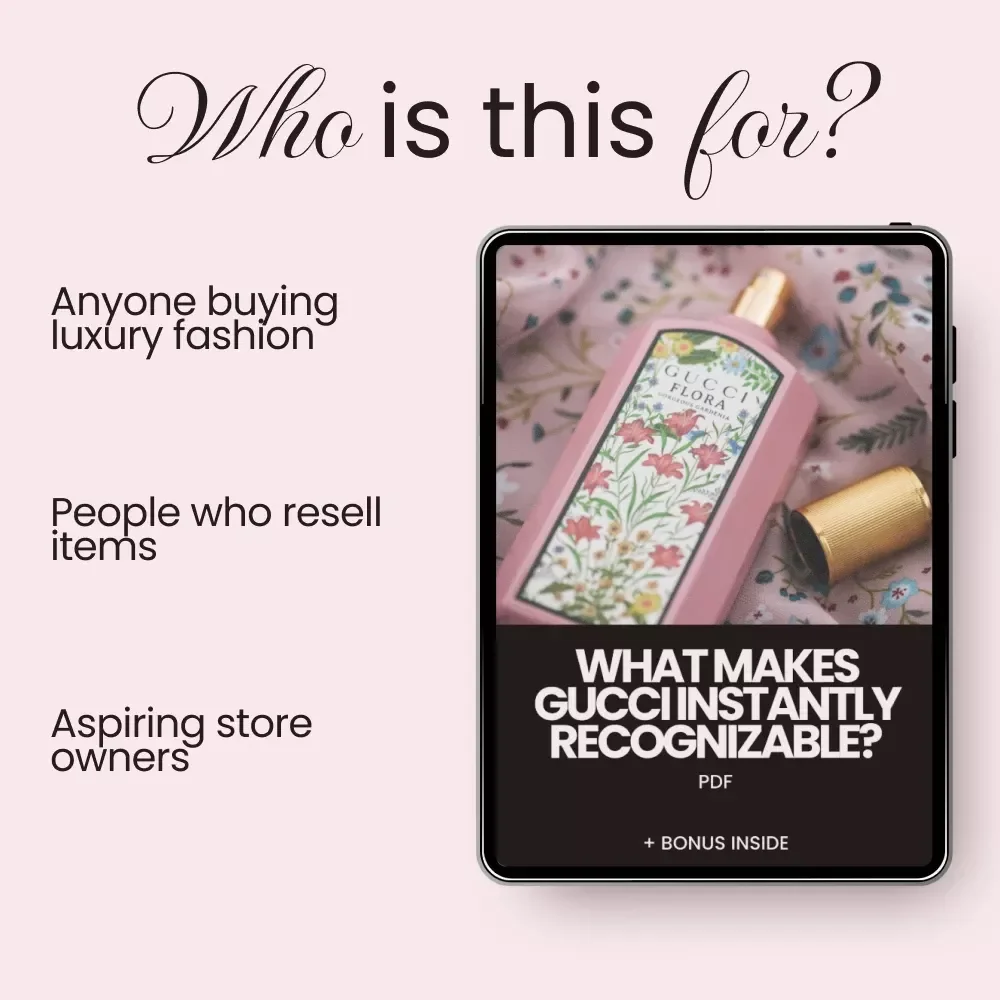 What Makes Gucci Instantly Recognizable? Luxury Fashion Checklist for Buyers and Resellers