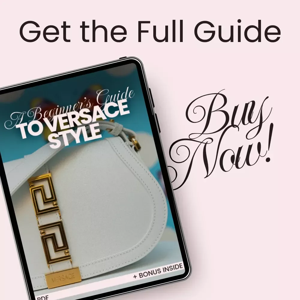 A Beginner’s Guide to Versace Style: A Complete eBook for Creating a Luxurious Versace-Inspired Wardrobe