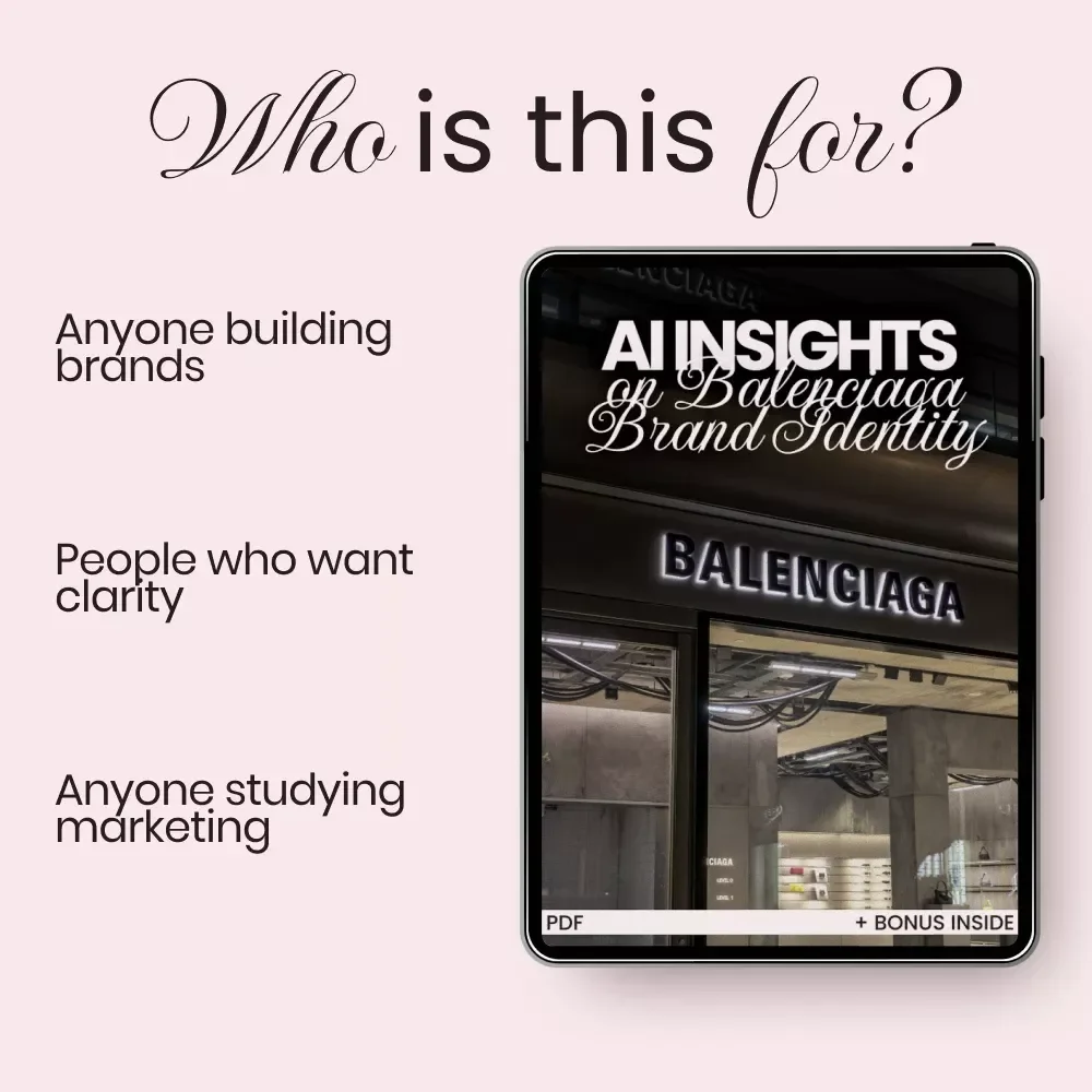 AI Insights on Balenciaga Brand Identity – Fashion Branding eBook, Luxury Streetwear Analysis Guide, AI-Powered Trend Forecasting & Brand Strategy Digital Download