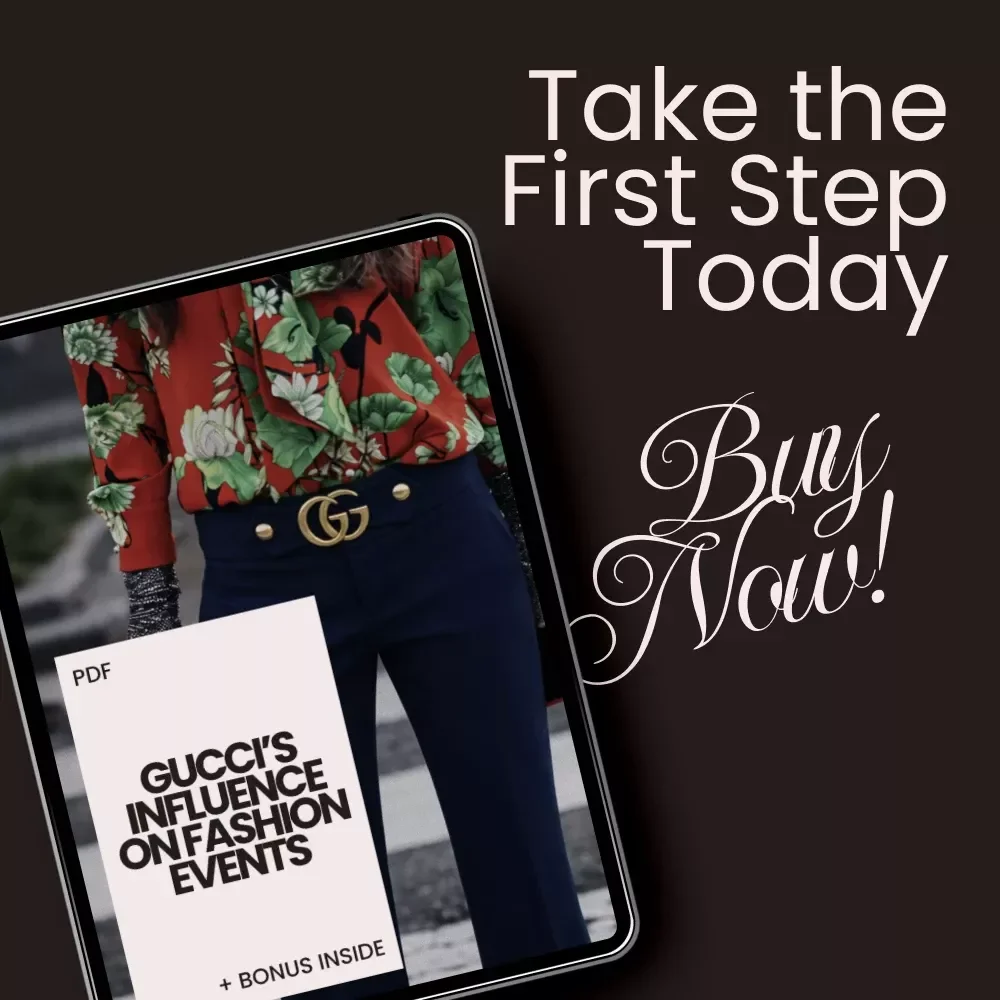 Gucci’s Influence on Fashion Events: A Must-Have Checklist for Fashion Enthusiasts, Resellers & Boutique Owners