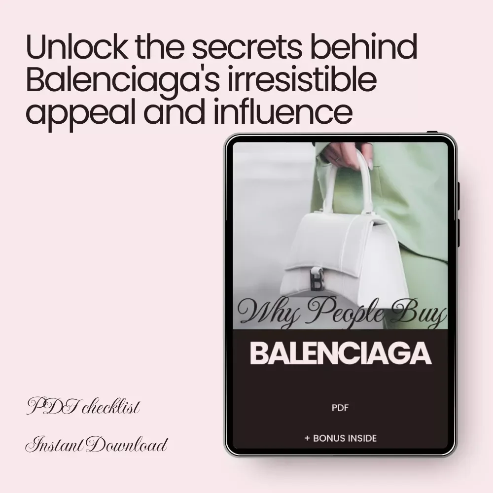 Why People Buy Balenciaga - Digital Guide, eBook, and Checklist for Fashion Enthusiasts