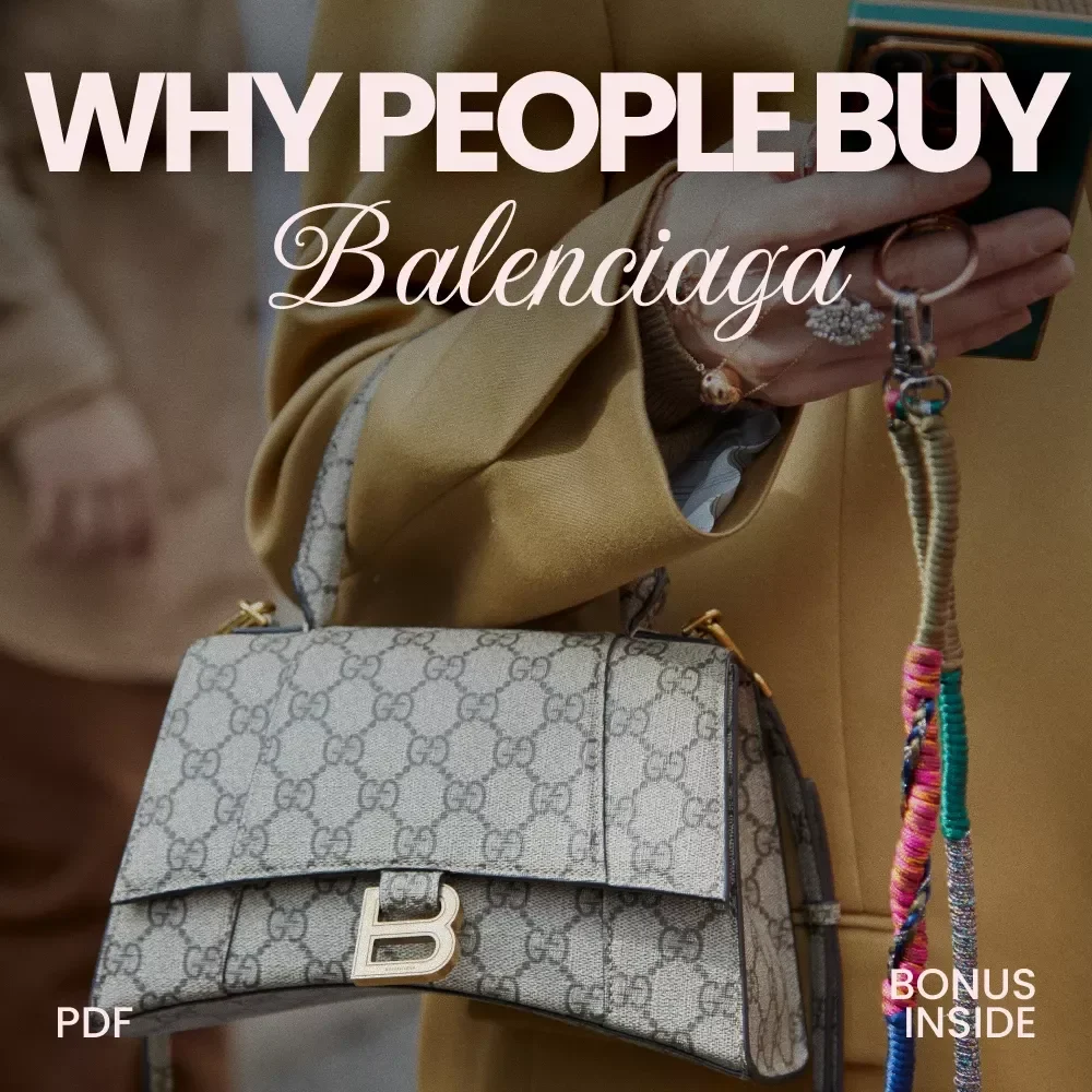 Why People Buy Balenciaga - Digital Guide, eBook, and Checklist for Fashion Enthusiasts