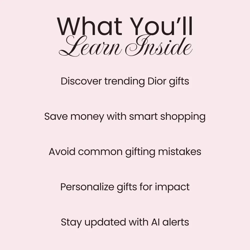 Dior Delights: Smart Gifting Tips for Luxe Lovers - The Ultimate Guide to Shopping for Dior Gifts