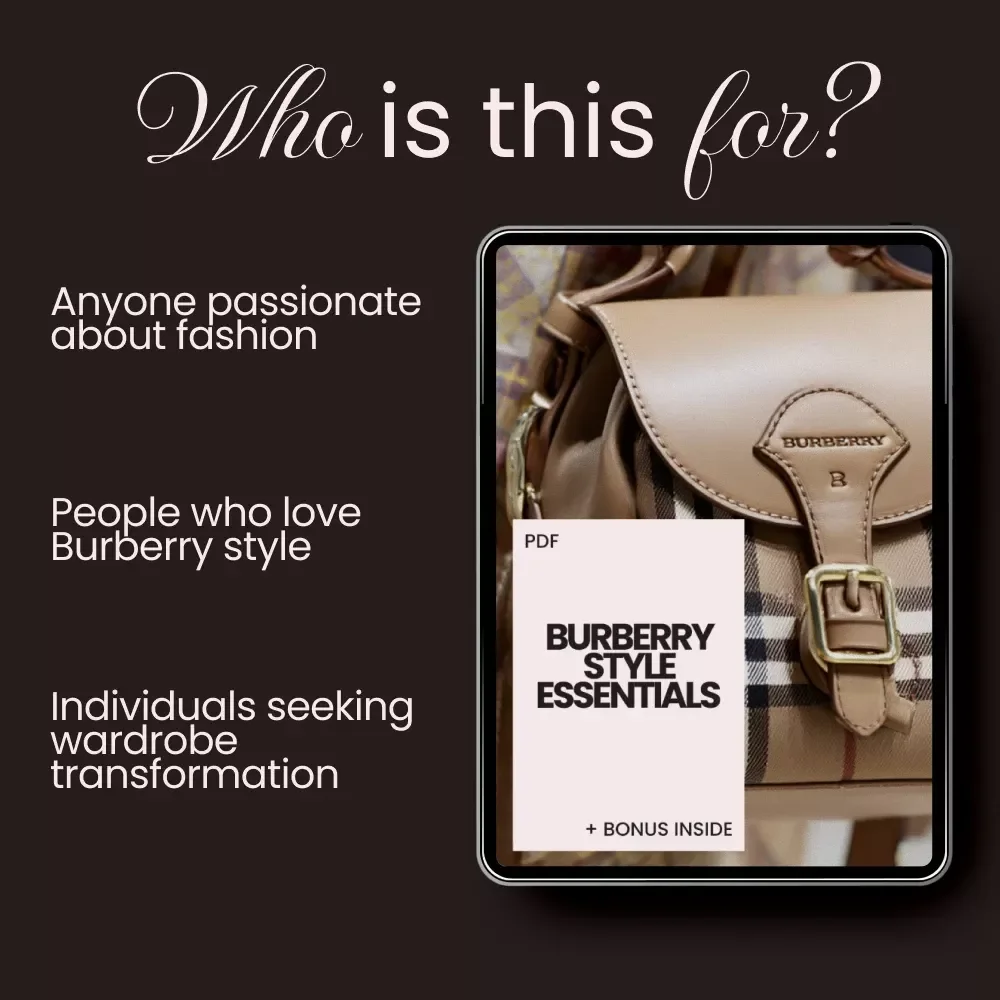 Burberry Style Essentials: A Comprehensive Guide to Elevating Your Wardrobe