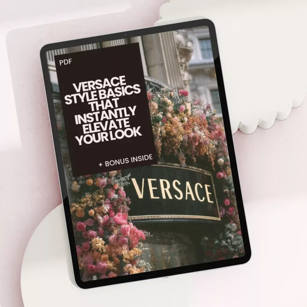 Versace Style Basics That Instantly Elevate Your Look – A Fashion Guide to Master the Bold and Luxurious Versace Aesthetic