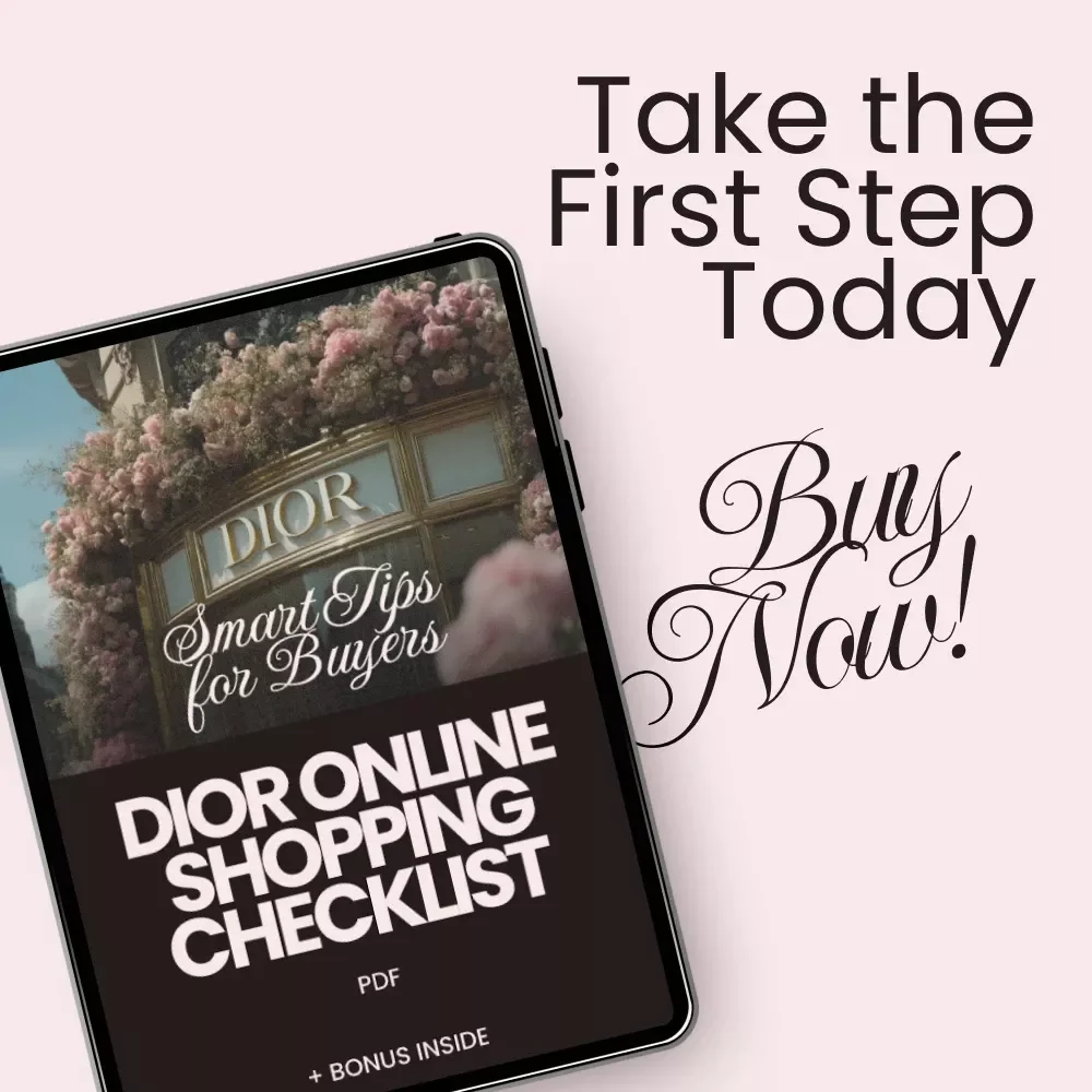 Dior Online Shopping Checklist: Smart Tips for Buyers – Essential Guide for Safe and Authentic Dior Purchases