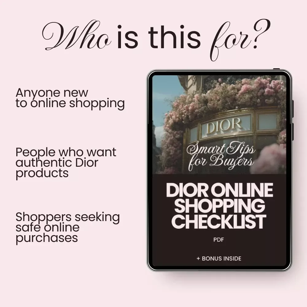 Dior Online Shopping Checklist: Smart Tips for Buyers – Essential Guide for Safe and Authentic Dior Purchases