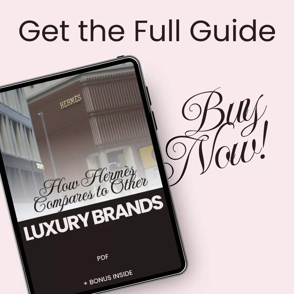 How Hermès Compares to Other Luxury Brands – In-Depth Hermès Brand Comparison with Other Luxury Brands Guide for Smart Buyers & Luxury Enthusiasts