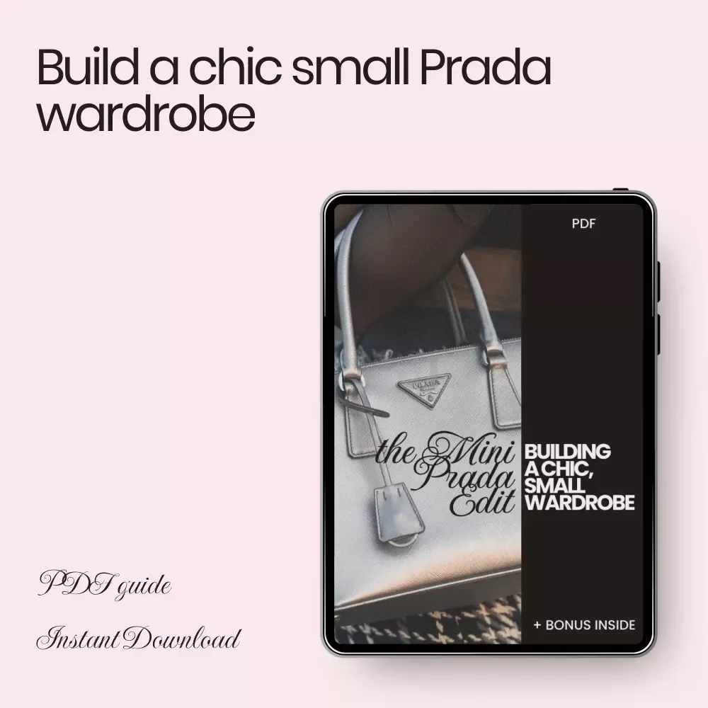 The Mini Prada Edit: Building a Chic, Small Wardrobe – A Step-by-Step Guide on how to build a small prada wardrobe | Minimal Luxury Capsule Closet Blueprint