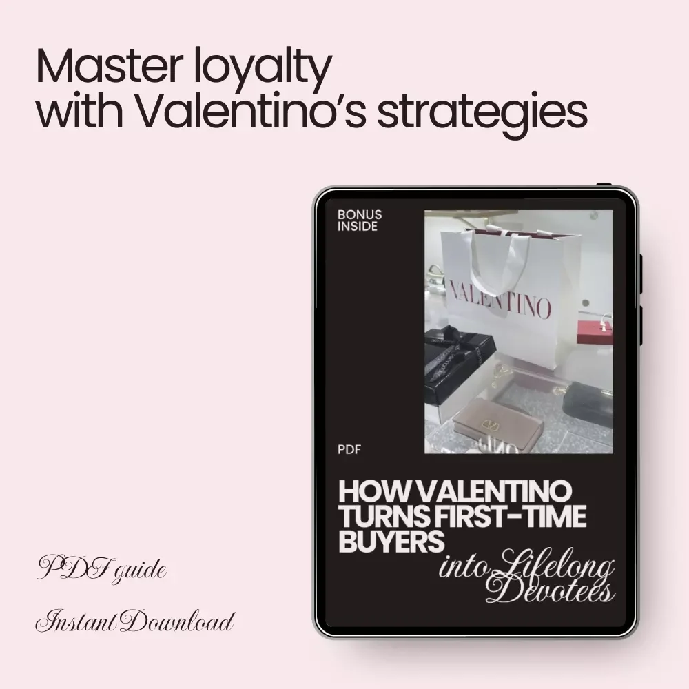How Valentino Turns First-Time Buyers into Lifelong Devotees - The Ultimate Guide to Building Loyalty