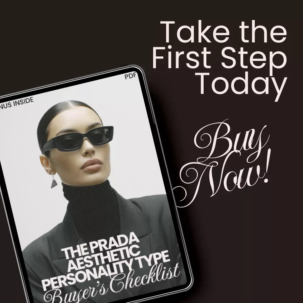 The Prada Aesthetic Personality Type Checklist – Embrace Sleek Sophistication & Luxury Style