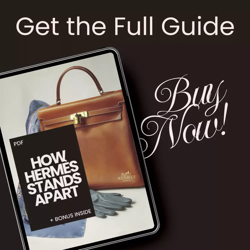 How Hermès Stands Apart – Luxury Brand Guide Explaining How Hermès Differs | Digital Download eBook for Fashion & Business Insight