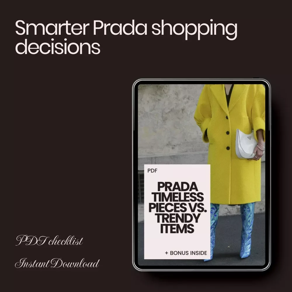 Prada Timeless Pieces vs. Trendy Items Checklist – Smart Luxury Shopping Guide | prada timeless pieces vs trendy items Wardrobe Investment Planner