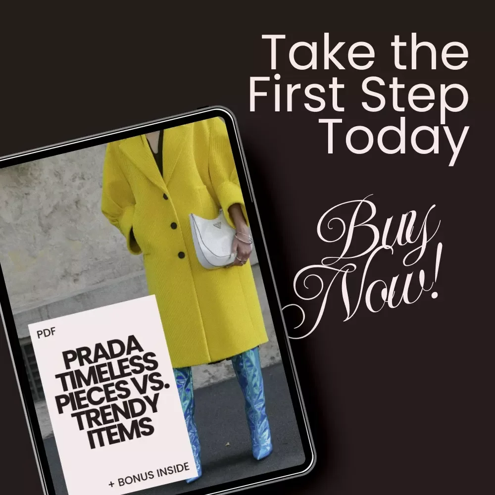Prada Timeless Pieces vs. Trendy Items Checklist – Smart Luxury Shopping Guide | prada timeless pieces vs trendy items Wardrobe Investment Planner
