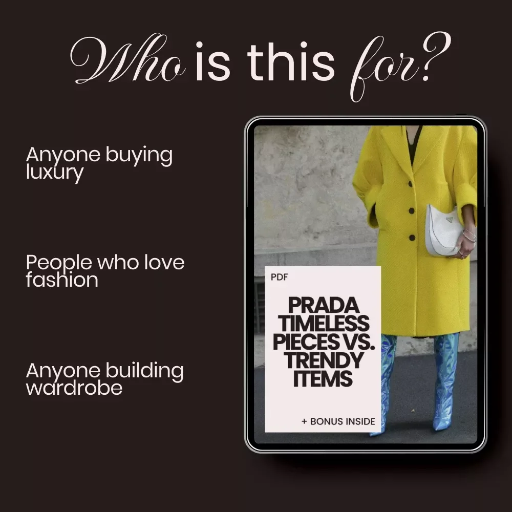 Prada Timeless Pieces vs. Trendy Items Checklist – Smart Luxury Shopping Guide | prada timeless pieces vs trendy items Wardrobe Investment Planner