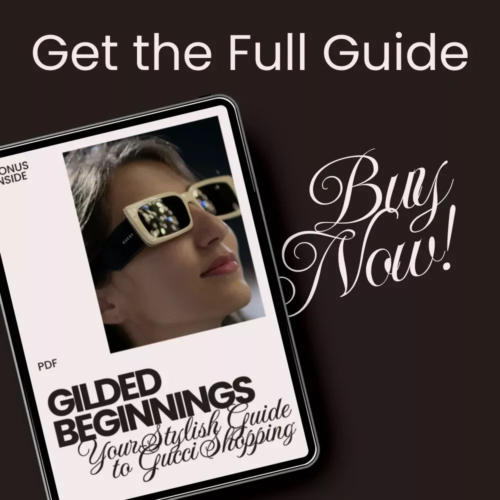 Gilded Beginnings: Your Stylish Guide to Gucci Shopping – Gucci Shopping Tips for Beginners, Luxury Fashion eBook, Authenticity & Smart Buying Checklist