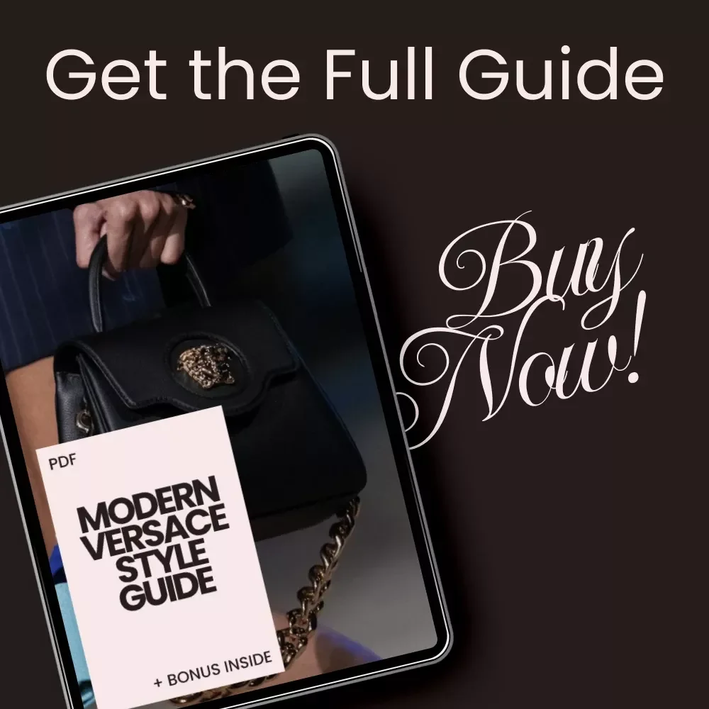 Modern Versace Style Guide: The Ultimate Digital Guide for Creating Contemporary Versace-Inspired Looks