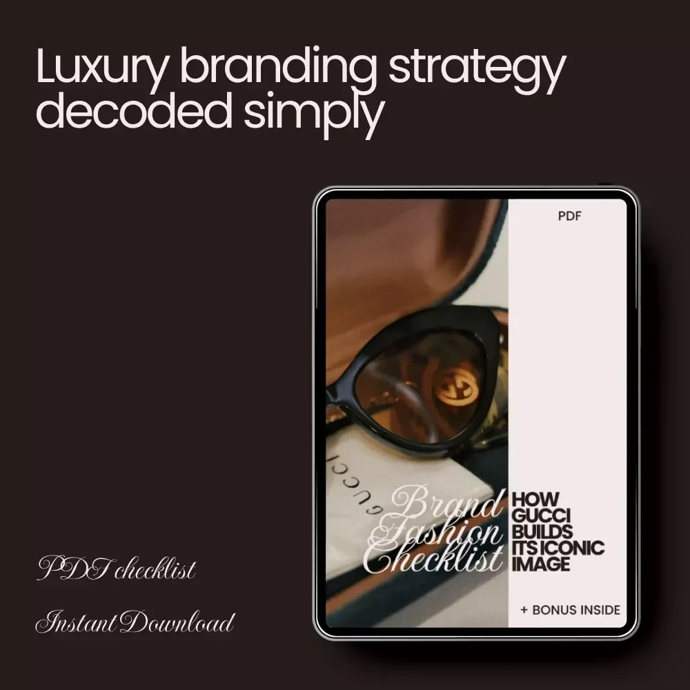 Brand Fashion Checklist: How Gucci Builds Its Iconic Image | Luxury Branding Strategy Guide for Fashion Buyers & Business Owners | how gucci builds its image Digital Download