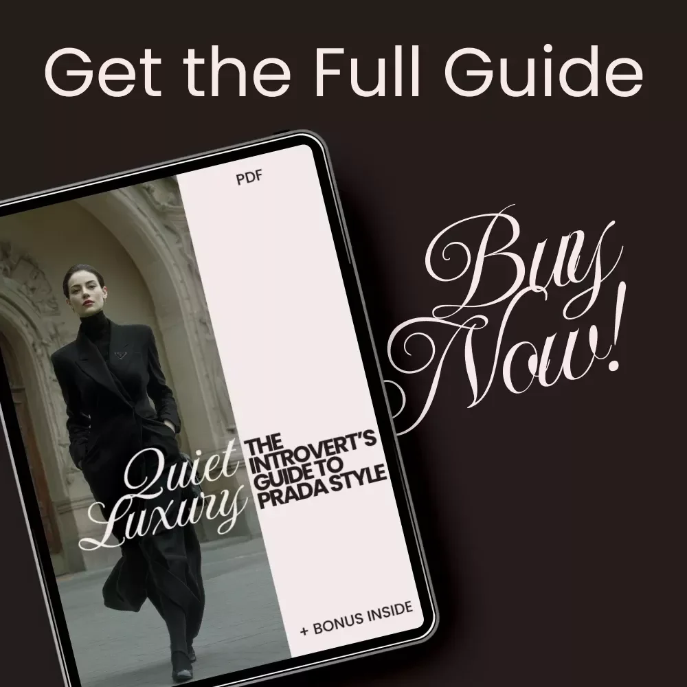 Quiet Luxury: The Introvert’s Guide to Prada Style – prada for introverts style Digital Fashion Guide, Minimalist Luxury Wardrobe eBook