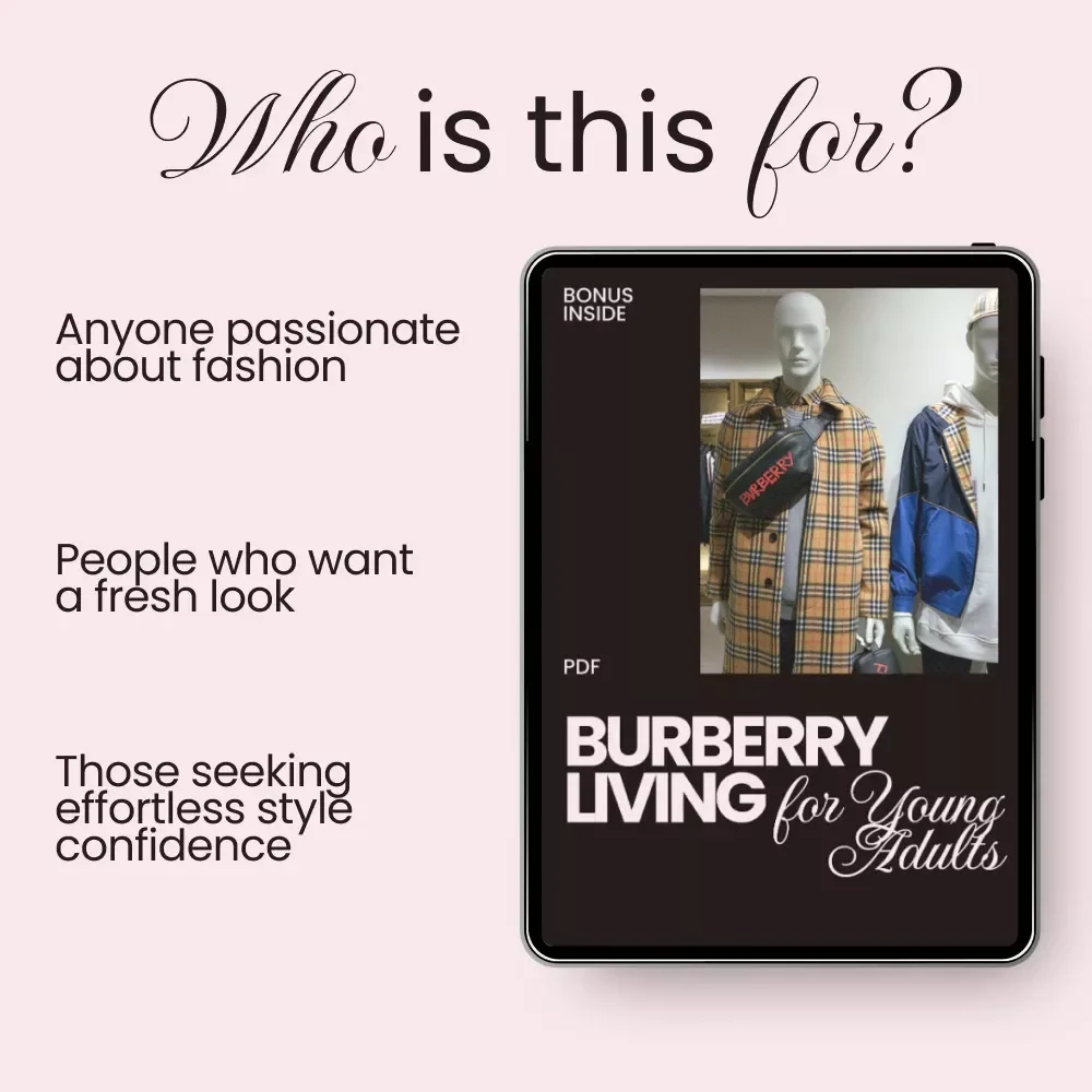 Burberry Living for Young Adults: A Guide to a Burberry Lifestyle Fit for Young Adults
