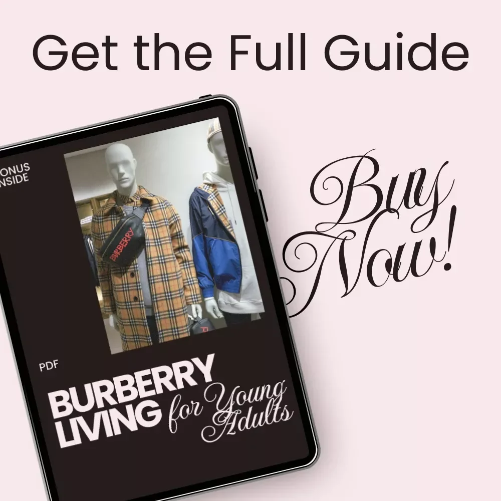 Burberry Living for Young Adults: A Guide to a Burberry Lifestyle Fit for Young Adults