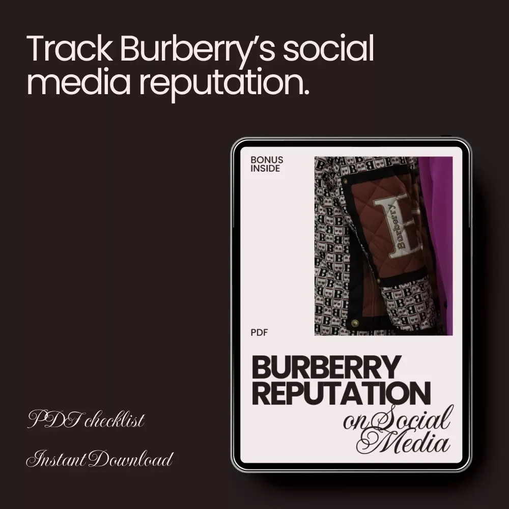 Burberry Reputation on Social Media: A Digital Checklist to Enhance Brand Perception Online