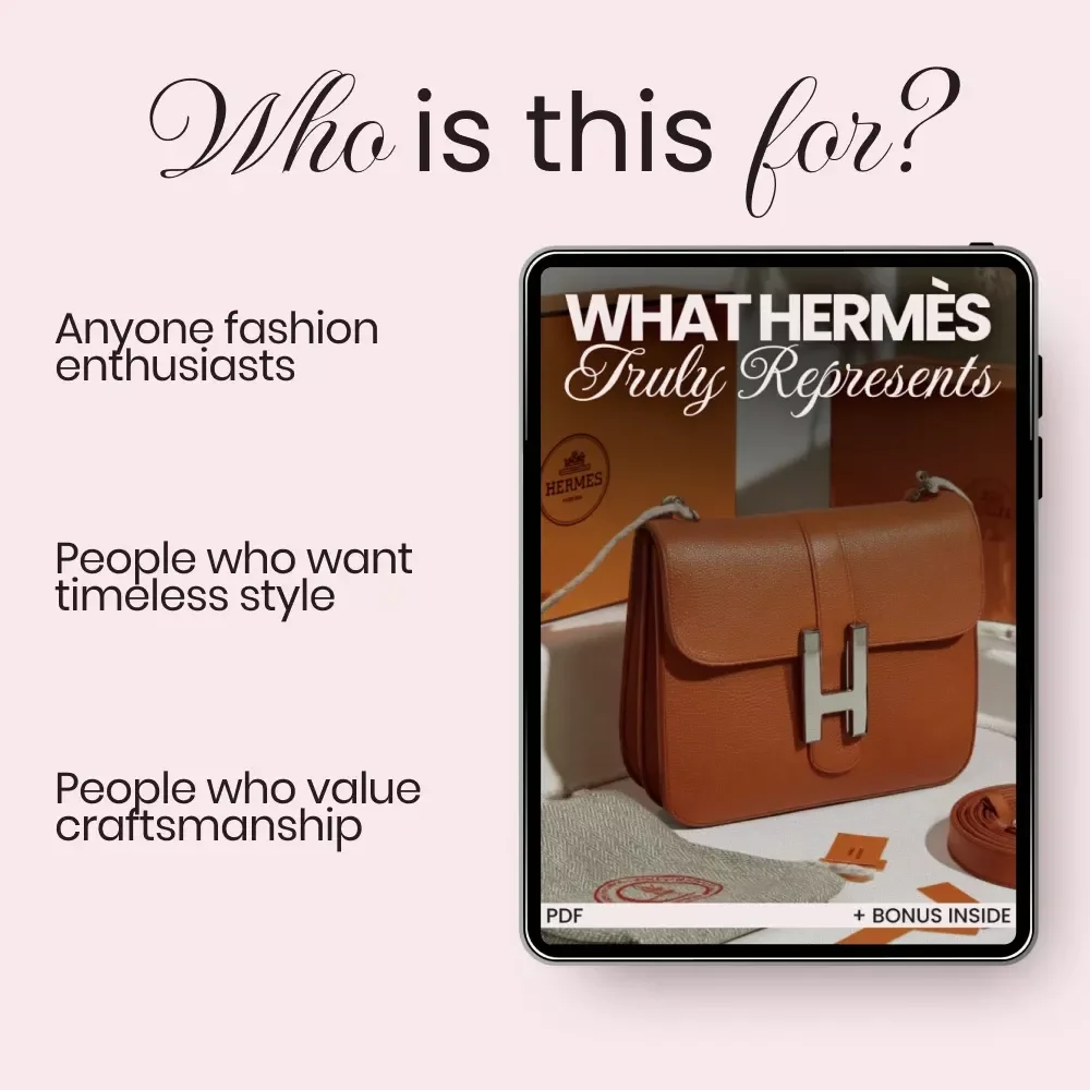 What Hermès Truly Represents – Luxury Guide to What Hermès Stands For, Status Symbol Meaning, Birkin Phenomenon & Smart Styling Digital Download