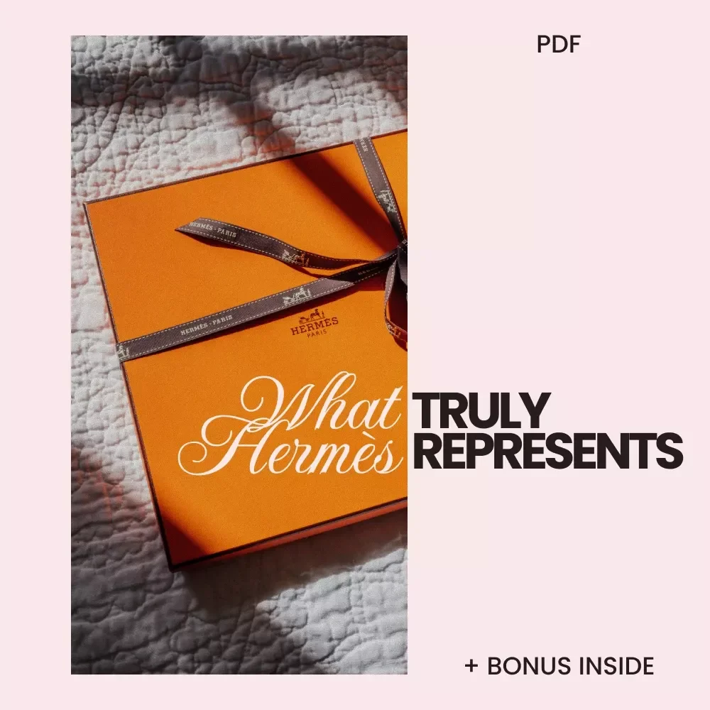What Hermès Truly Represents – Luxury Guide to What Hermès Stands For, Status Symbol Meaning, Birkin Phenomenon & Smart Styling Digital Download