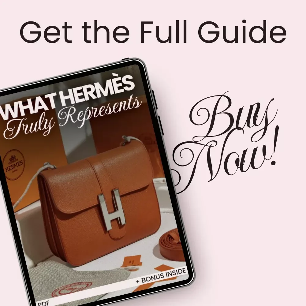 What Hermès Truly Represents – Luxury Guide to What Hermès Stands For, Status Symbol Meaning, Birkin Phenomenon & Smart Styling Digital Download