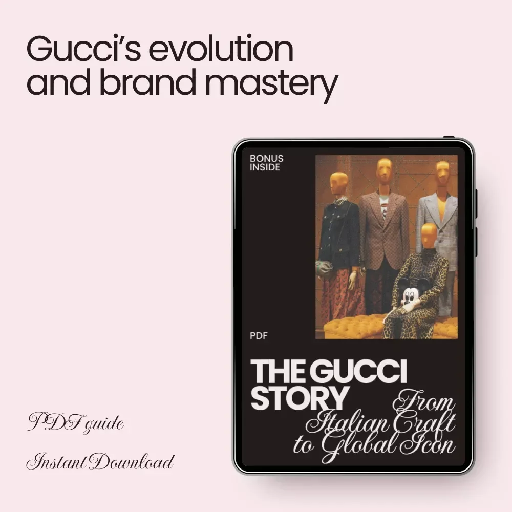 The Gucci Story: From Italian Craft to Global Icon – Gucci Brand History Overview eBook for Fashion Lovers, Designers & Luxury Marketing Enthusiasts