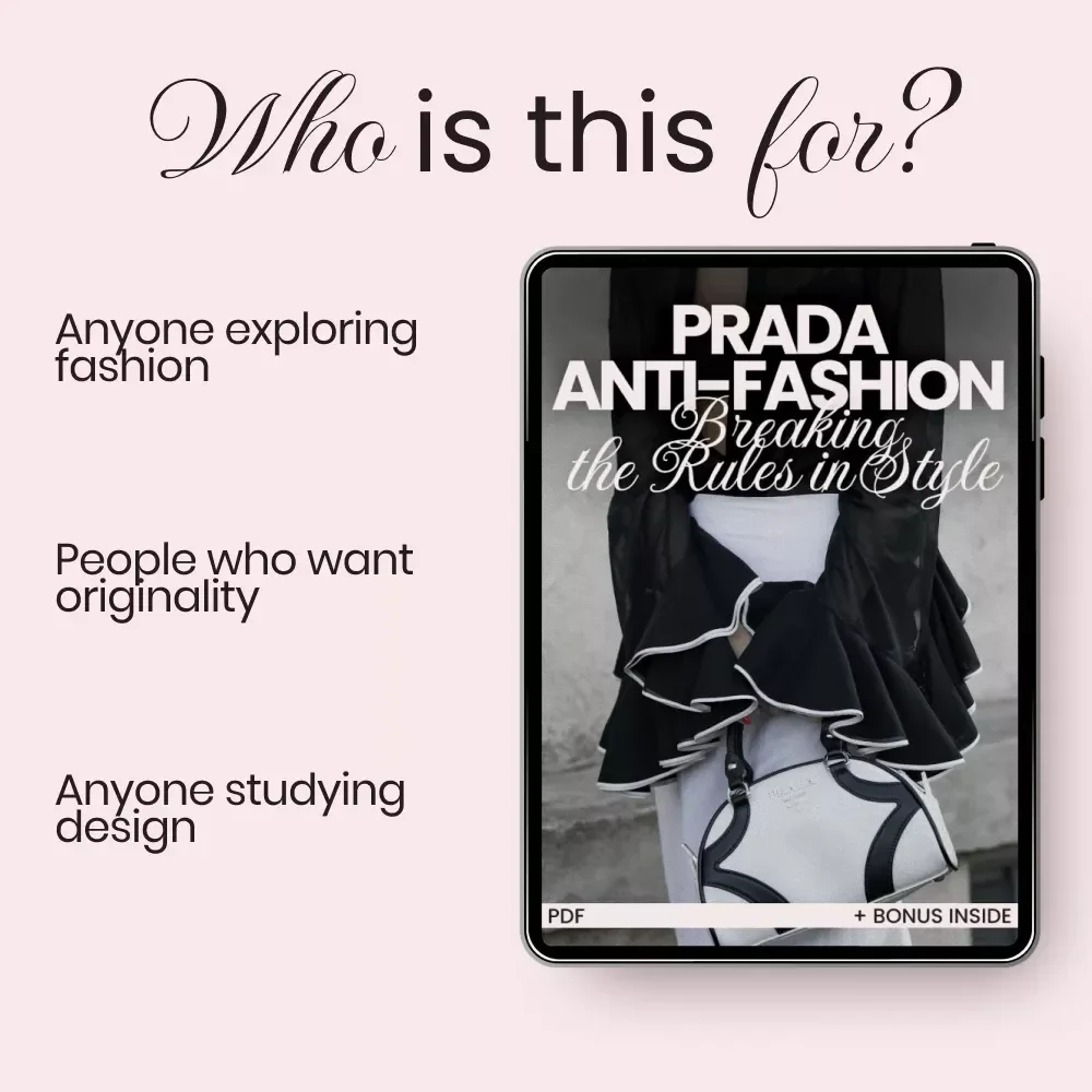 Prada Anti-Fashion: Breaking the Rules in Style – Prada Anti Fashion Explained Guide for Designers, Fashion Students & Style Rebels