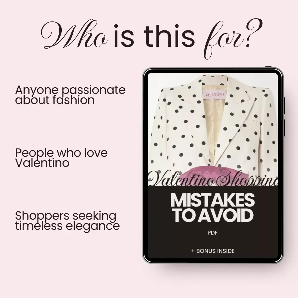 Valentino Shopping Mistakes to Avoid: A Must-Have Checklist for Fashion Lovers