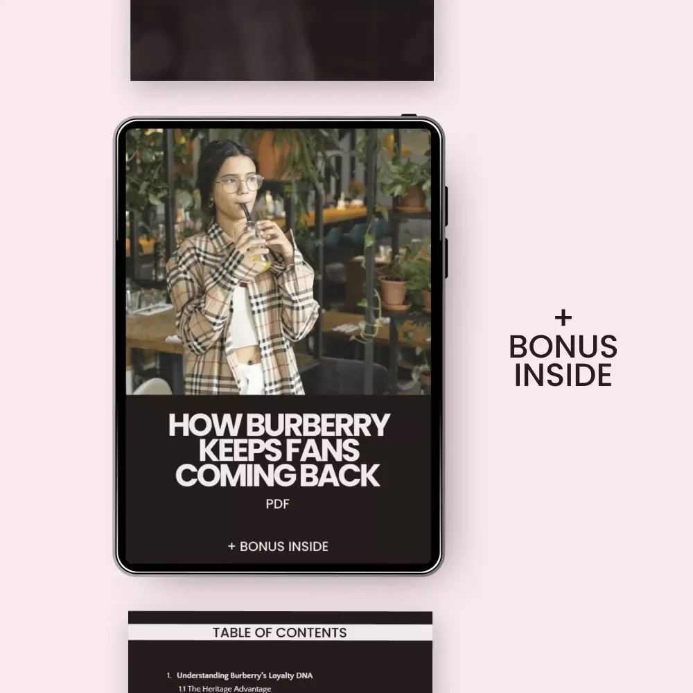 How Burberry Keeps Fans Coming Back: A Guide to Building Loyalty & Crafting Experiences