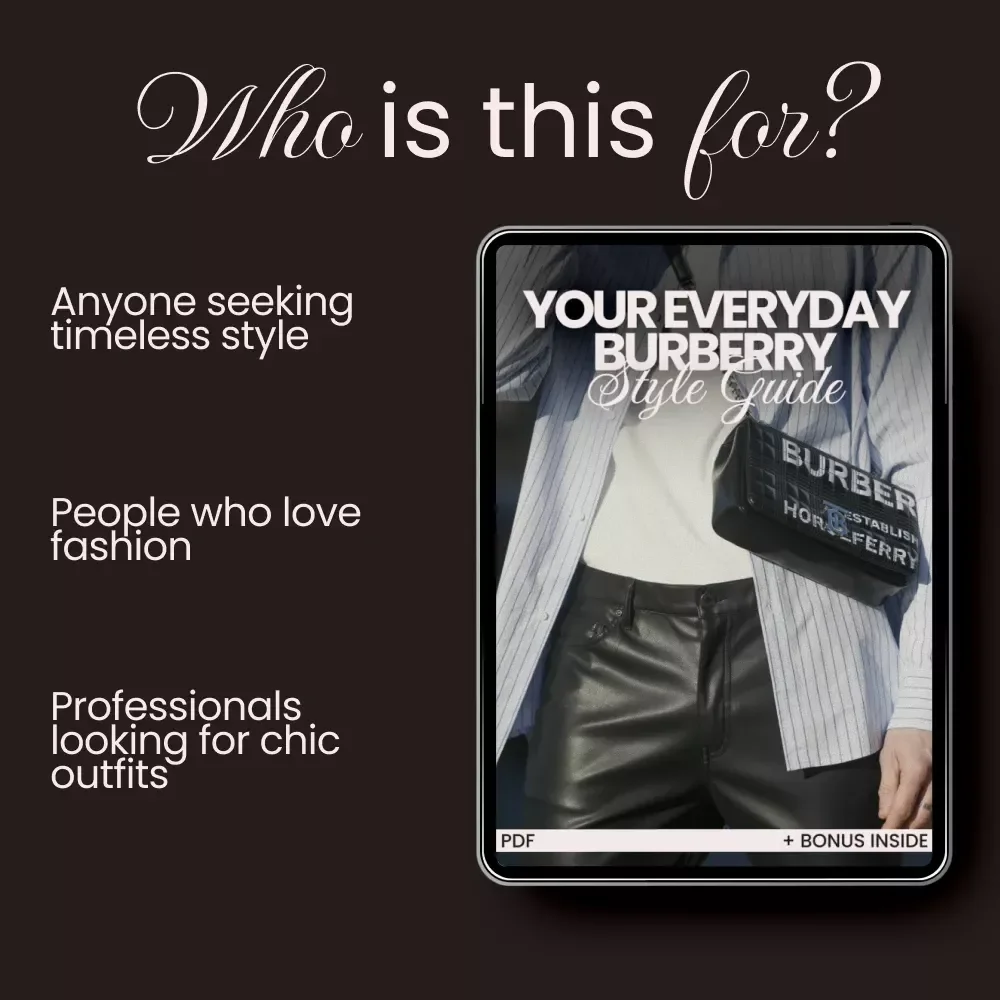 Your Everyday Burberry Style Guide: A Complete eBook for Effortless Luxury Fashion