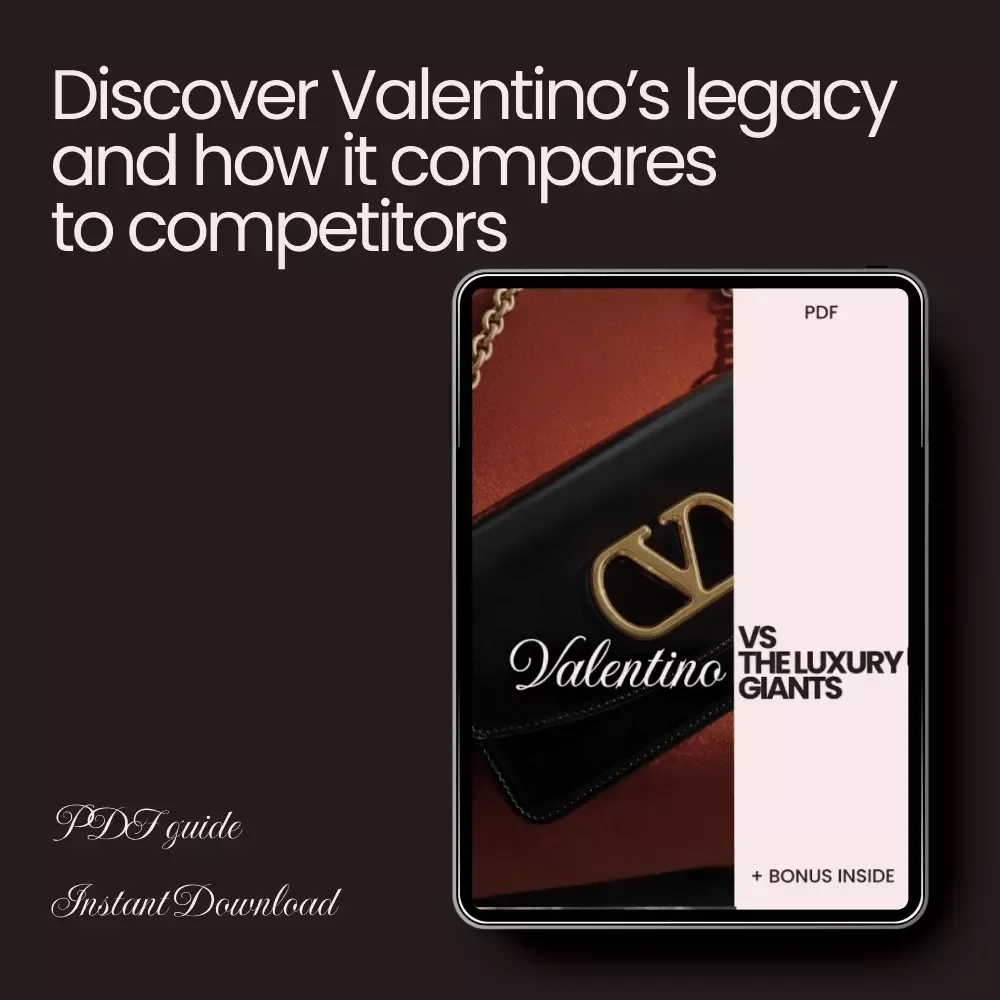 Valentino vs The Luxury Giants: A Deep Dive into Valentino's Brand, Design, and Market Position Compared to Gucci, Prada, and Chanel