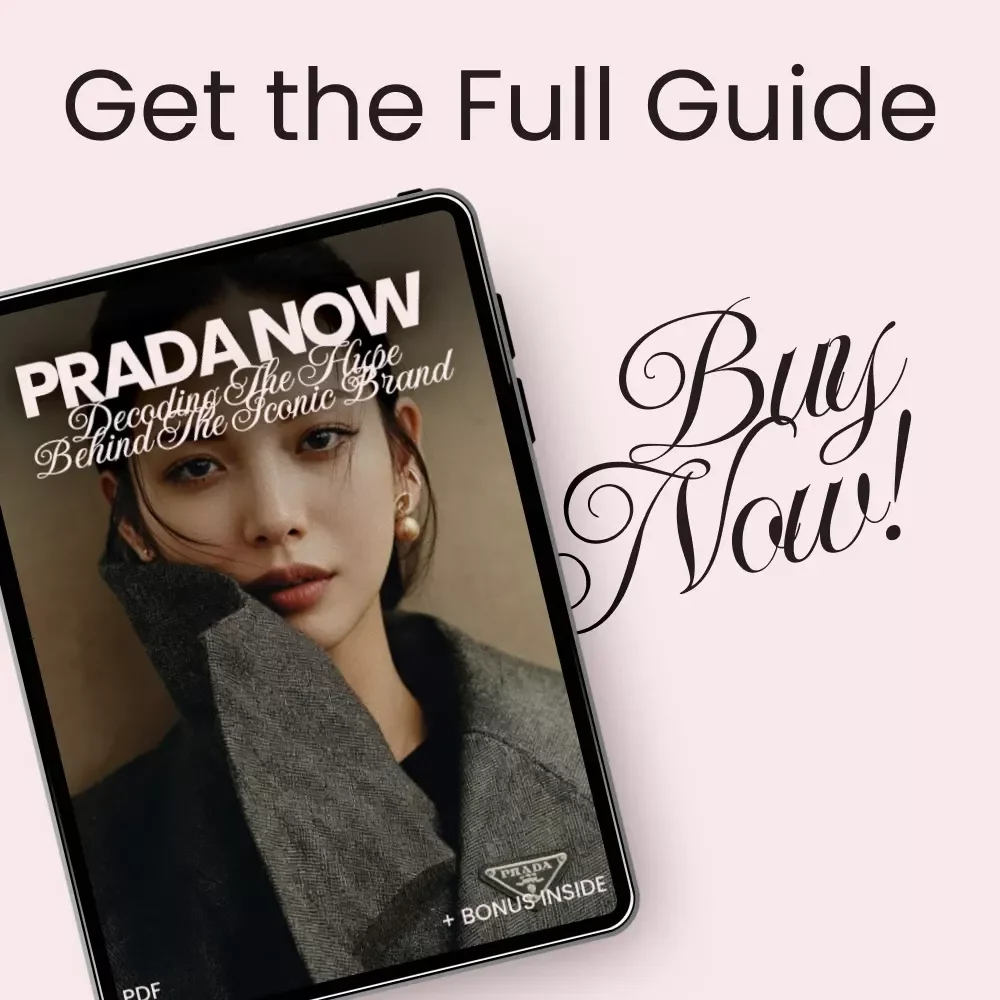 Prada Now: Decoding the Hype Behind the Iconic Brand – The Ultimate Guide to Why Prada Is So Popular Right Now, Luxury Fashion Insights & Trend Analysis Digital Download